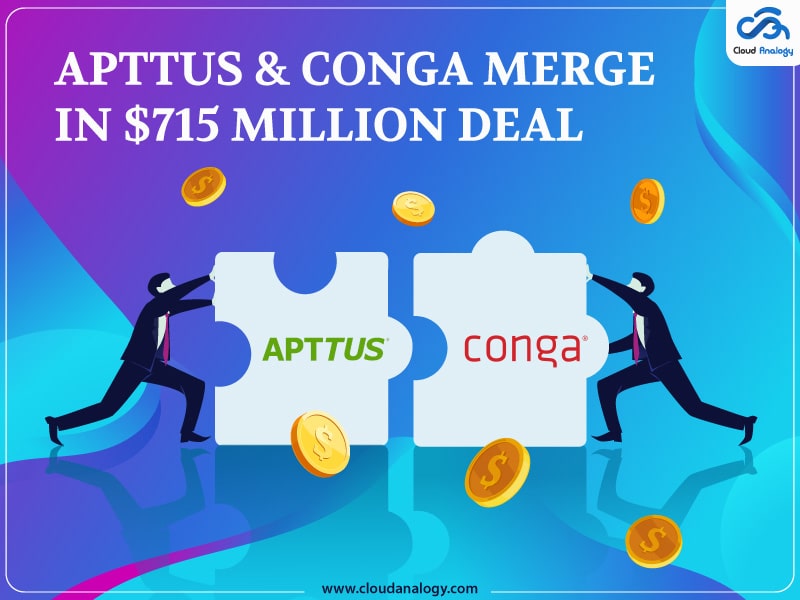 You are currently viewing Apttus & Conga Merge In $715 Million Deal