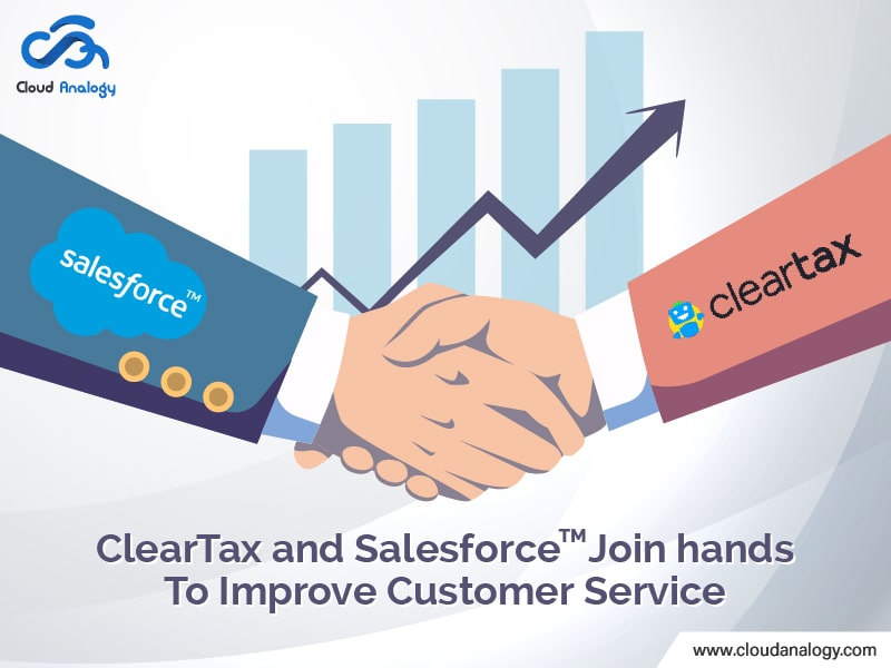 You are currently viewing ClearTax and Salesforce Join hands To Improve Customer Service