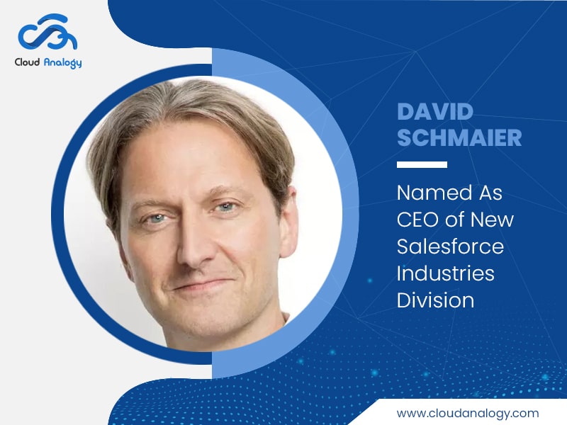 You are currently viewing David Schmaier Named As CEO of New Salesforce Industries Division