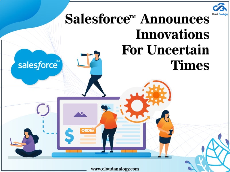 You are currently viewing Salesforce Announces Innovations For Uncertain Times