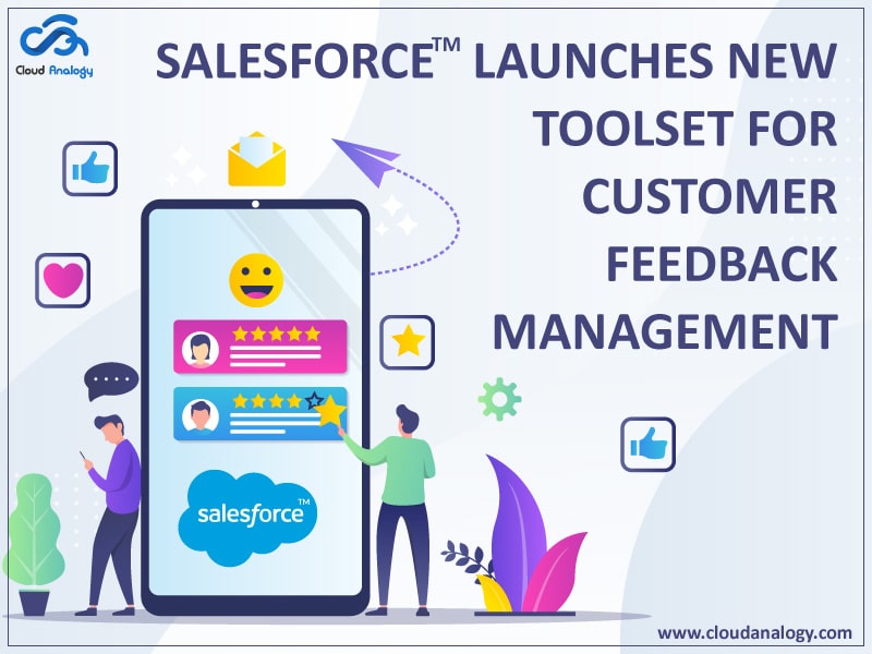 You are currently viewing Salesforce Launches New Toolset For Customer Feedback Management