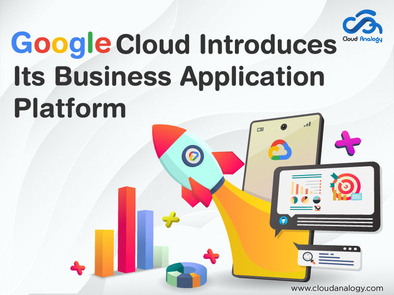 You are currently viewing Google Cloud Introduces Its Business Application Platform
