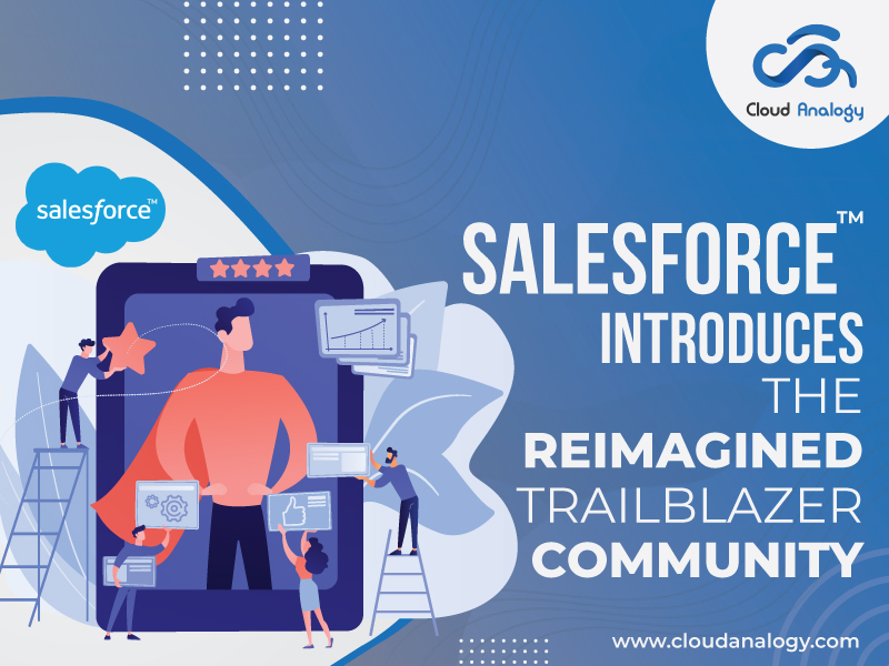 Salesforce Introduces The Reimagined Trailblazer Community