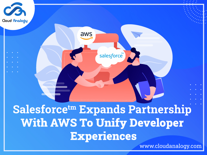 Salesforce Expands Partnership With AWS To Unify Developer Experiences