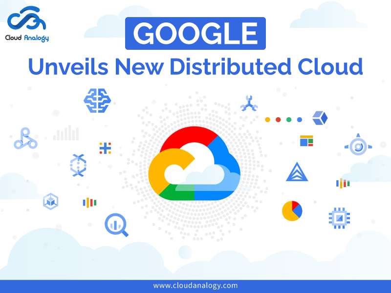 Google Unveils New Distributed Cloud