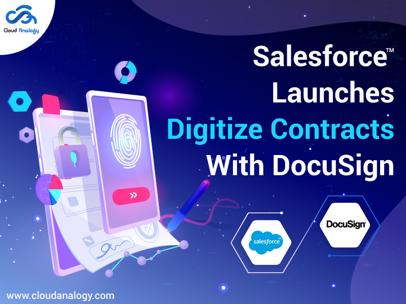 Salesforce And Docusign Collaborate To Introduce Digitize Contracts