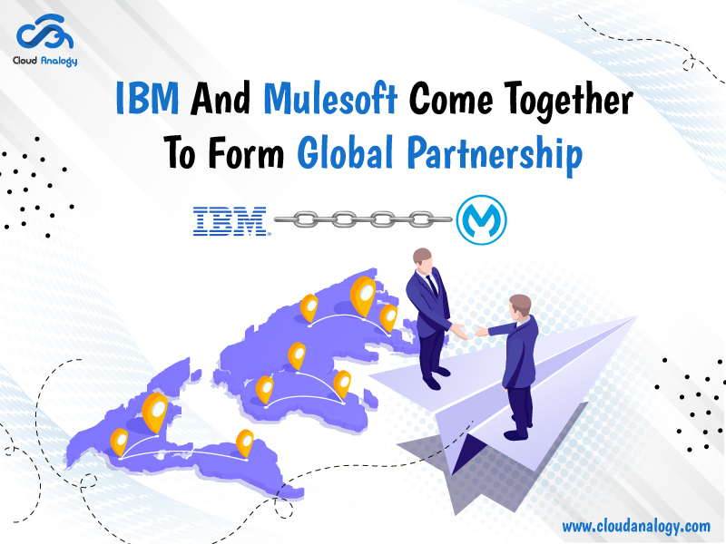 IBM And Mulesoft Partners To Accelerate Flexibility Across Public And Private Clouds