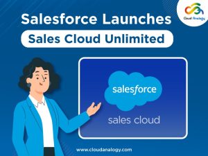 Salesforce Launches Sales Cloud Unlimited