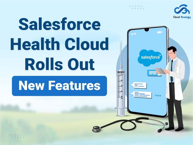 You are currently viewing Salesforce Health Cloud Rolls Out New Features