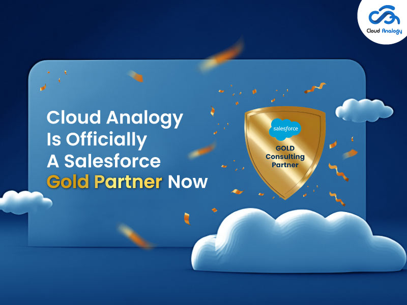 You are currently viewing Cloud Analogy Is Officially A Salesforce Gold Partner Now