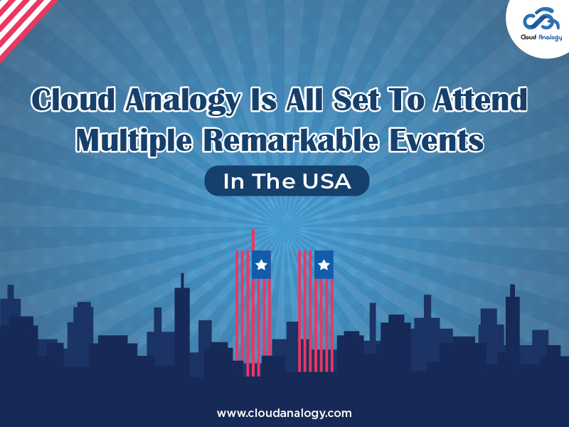 Cloud Analogy Is All Set To Attend Multiple Remarkable Events In the USA