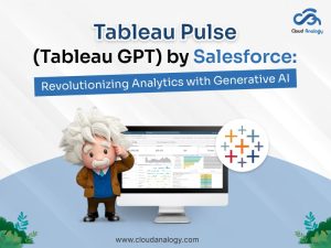 Introducing Tableau Pulse (Tableau GPT) by Salesforce