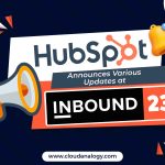 HubSpot Announces Various Updates at INBOUND 2023!