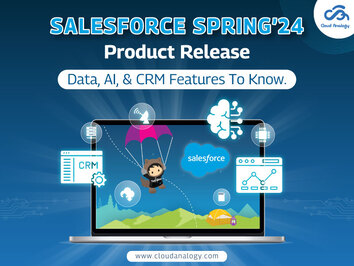 You are currently viewing Salesforce Spring ʼ24 Product Release: Data, AI, & CRM Features To Know